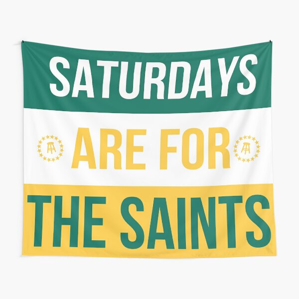 Saturdays are for the Saints Tapestry