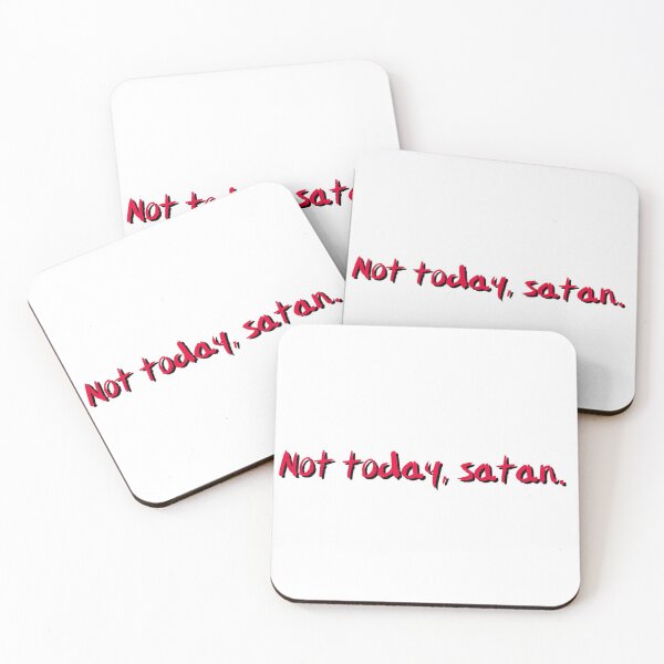 Item preview, Not today, satan designed and sold by Miajeann.