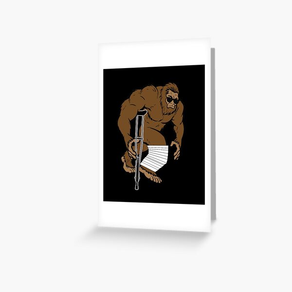 Funny Bigfoot Broken Leg Get Well Soon Gift Crutches  Greeting Card