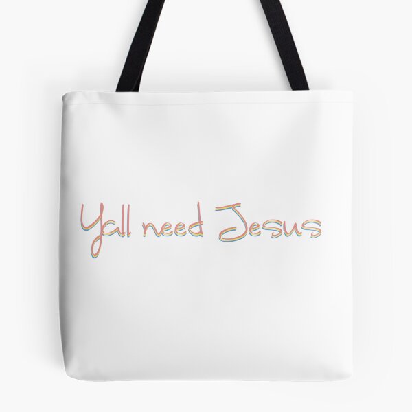 Item preview, Yall need jesus designed and sold by Miajeann.