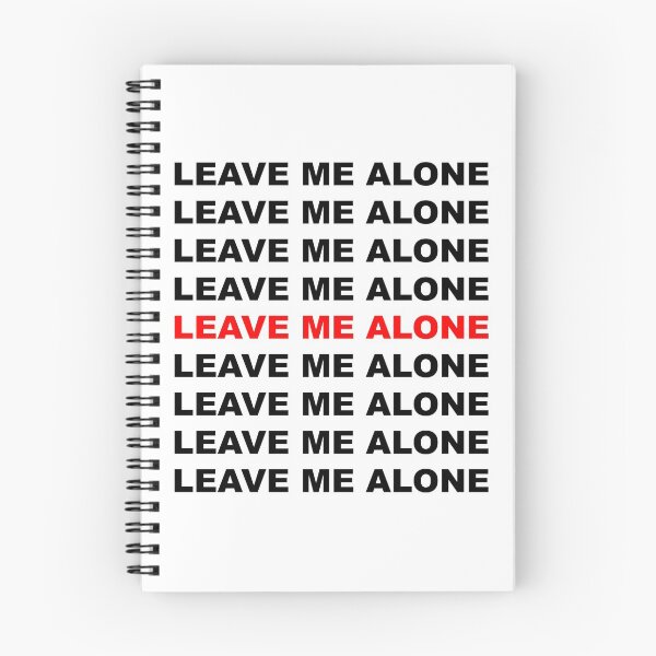 Item preview, Leave me alone (repeat text) designed and sold by gemusiclover.