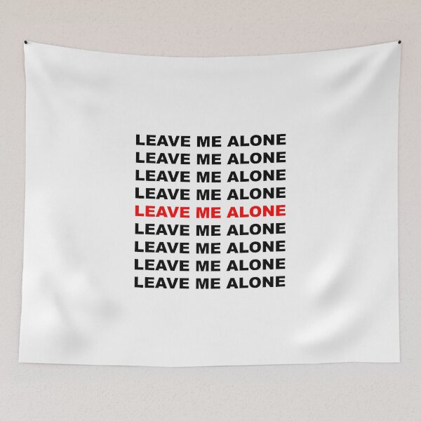Item preview, Leave me alone (repeat text) designed and sold by gemusiclover.