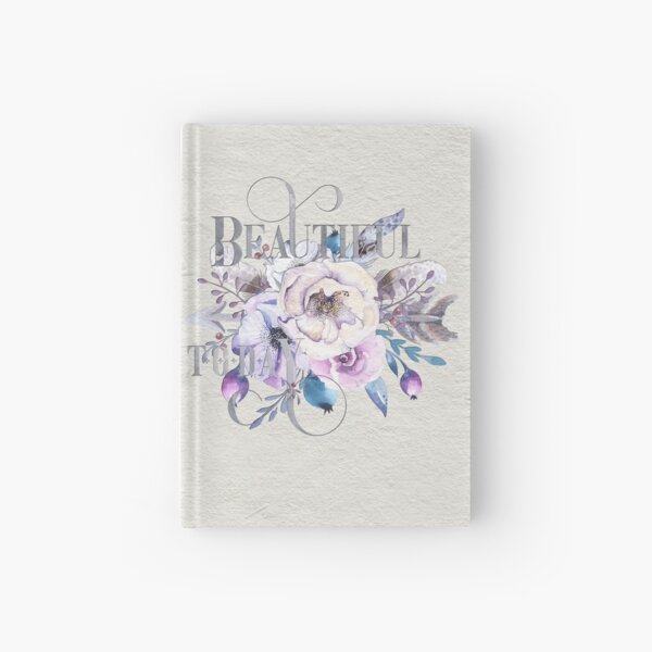 Beautiful Today – Appreciation for your friends and for yourself. Hardcover Journal