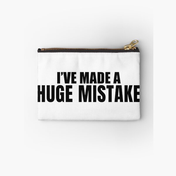 Item preview, I've Made a Huge Mistake designed and sold by quoteedesigns.