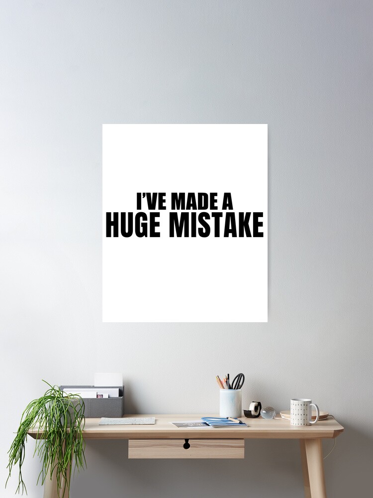 I Made A Huge