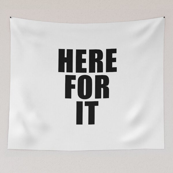 Item preview, Here For It designed and sold by quoteedesigns.