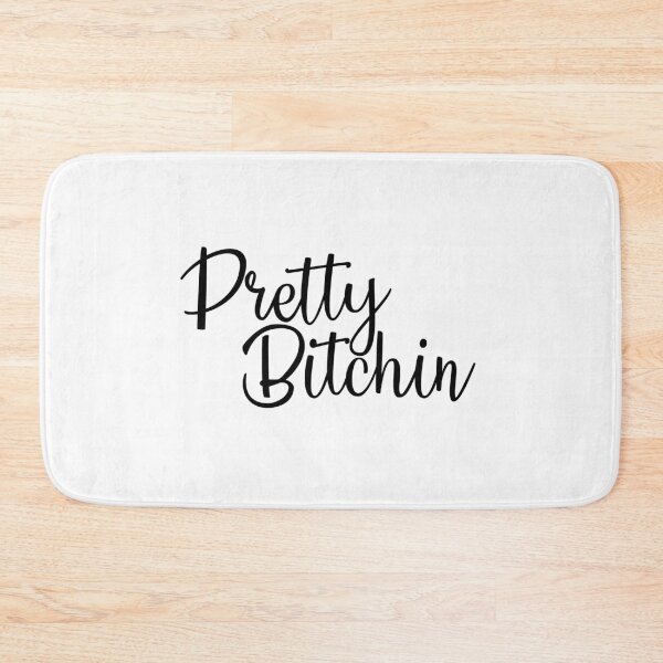 Item preview, Pretty Bitchin designed and sold by jennaautumn.