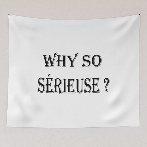 Item preview, Why so sérieuse ? designed and sold by Pline88.