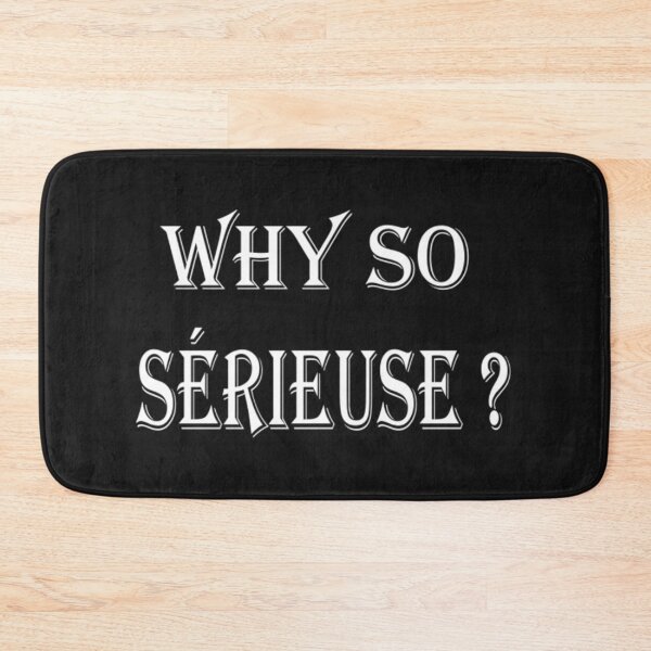Item preview, Why so sérieuse ? designed and sold by Pline88.