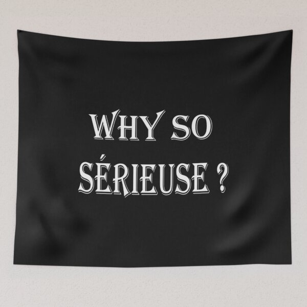 Item preview, Why so sérieuse ? designed and sold by Pline88.