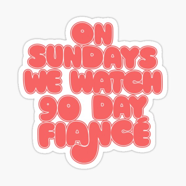 Vista previa del artículo con la obra «Los domingos vemos a 90 Day Fiance», diseñado y vendido por AestheticNow.