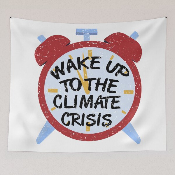 Item preview, WAKE UP TO THE CLIMATE CRISIS designed and sold by radvas.