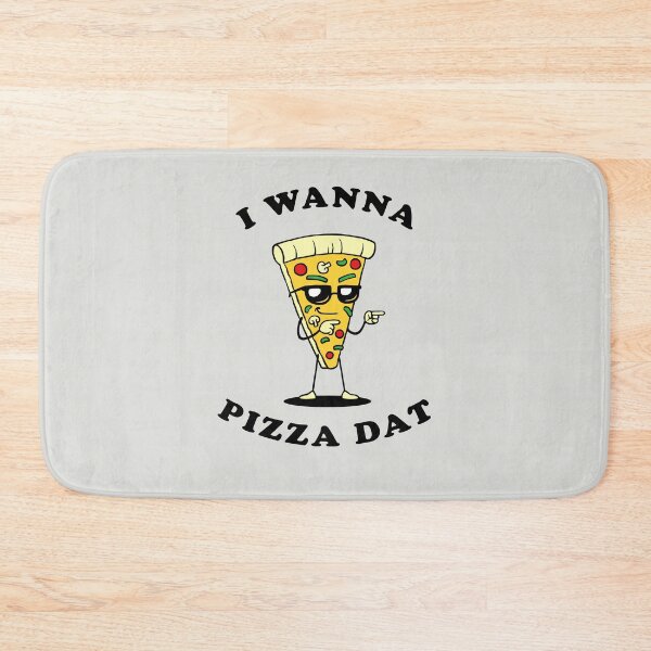 Item preview, I Wanna Pizza Dat designed and sold by Yipptee Shirts.