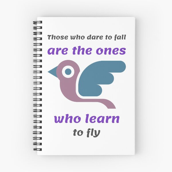 Item preview, Those you dare to fall are the ones who learn to fly designed and sold by OBirdDesigns.