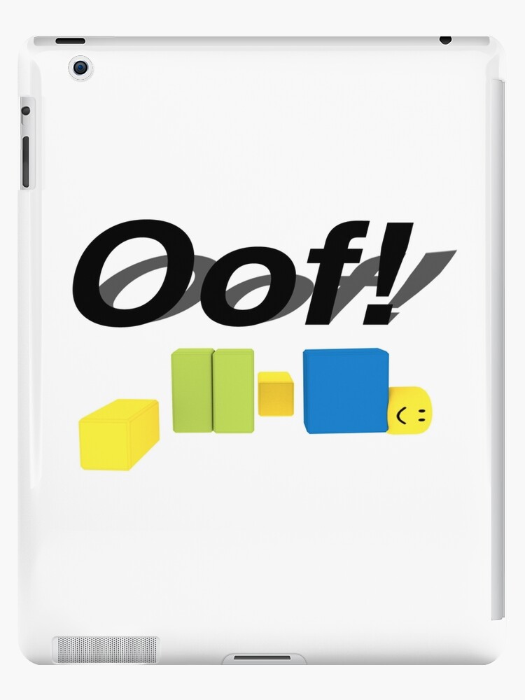 Oof Roblox Oof Noob Gift For Gamers Ipad Case Skin By Smoothnoob Redbubble - how to be a noob in roblox on ipad for free