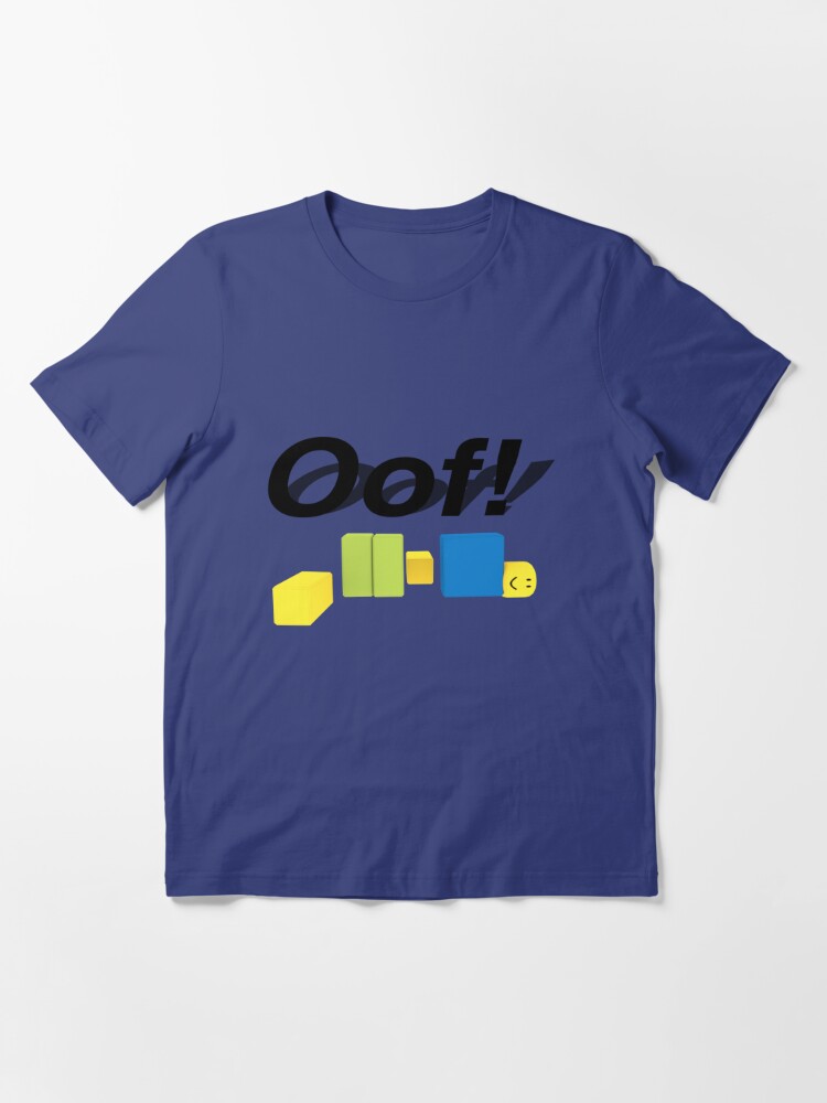 Oof Roblox Oof Noob Gift For Gamers Oof Meme For Kids T Shirt By Smoothnoob Redbubble - team oof official t shirt roblox