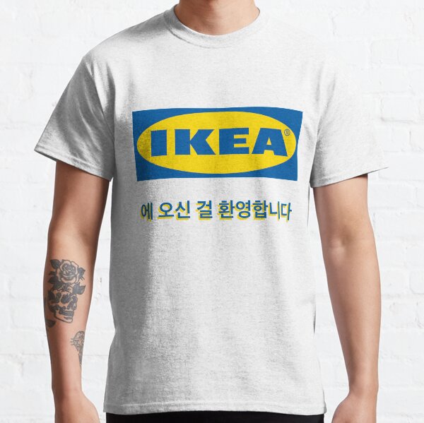 welcome to ikea korea Classic T-Shirt