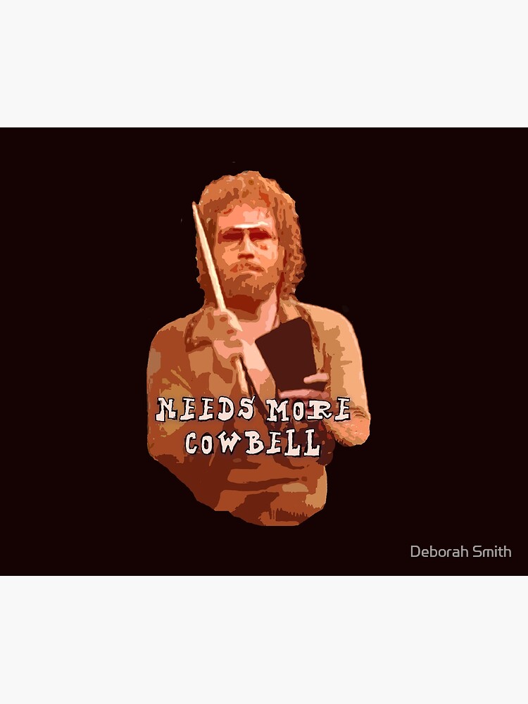NEEDS MORE COWBELL, PART DEUX by deborahsmith
