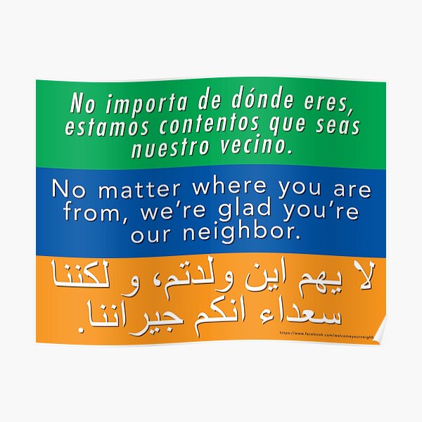 We're glad you're our neighbor--tolerance and welcome Poster
