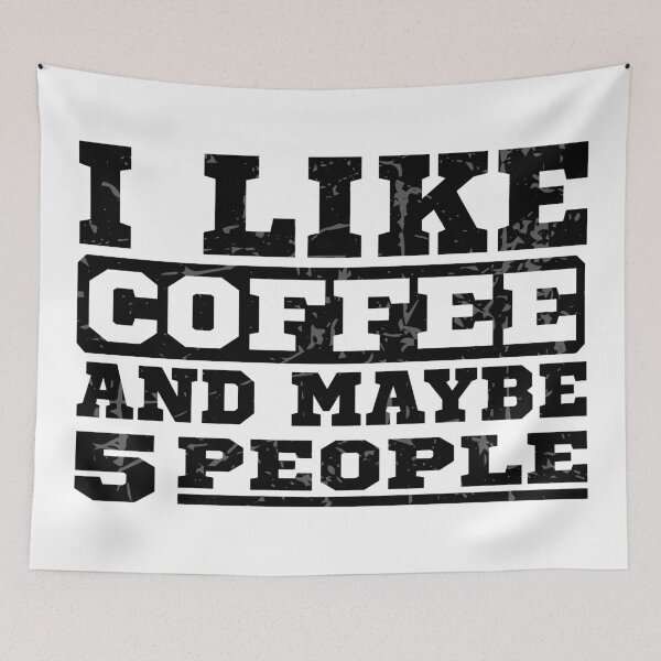 Item preview, I Like Coffee And Maybe 5 People - Drink Coffee - Love Coffee - Coffee tee - Coffee T-Shirt designed and sold by Melcu.