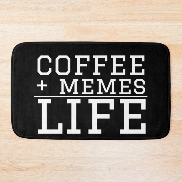 Item preview, Coffee + Memes = Life (white text) designed and sold by gingerlouls.