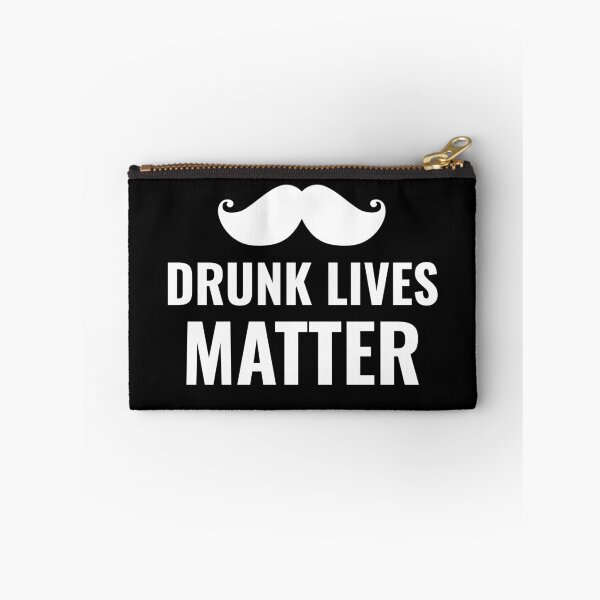 Item preview, Drunk lives matter designed and sold by RPHDesigns.
