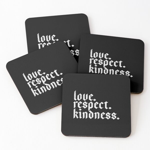 Item preview, Love Respect Kindness Positive Novelty designed and sold by ripsydesigns.