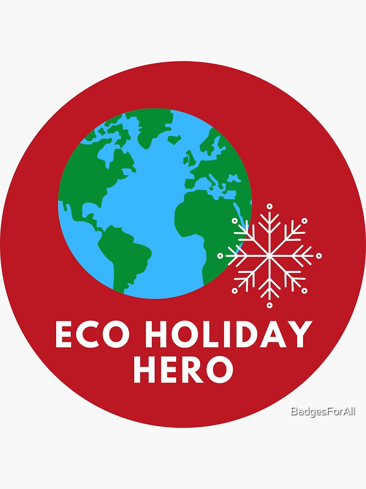 Eco Holiday Badge Sticker by BadgesForAll