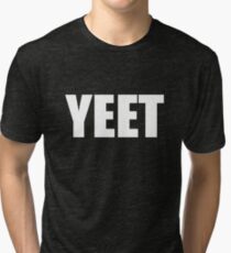 Get Your YEET On (2) Tri-blend T-Shirt