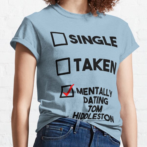 Datierung Tom Hiddleston Classic T-Shirt