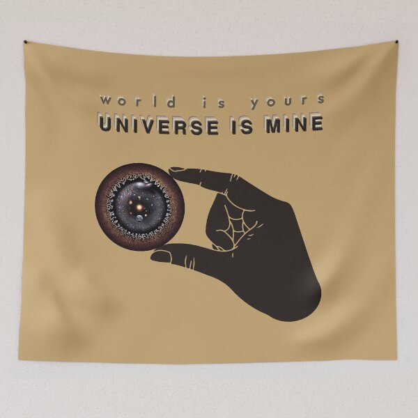 Item preview, world is yours UNIVERSE is MINE designed and sold by Pablo Carlos Budassi.
