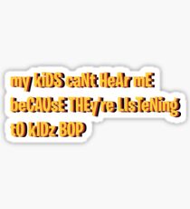 Kidz Bop Karen Stickers Redbubble