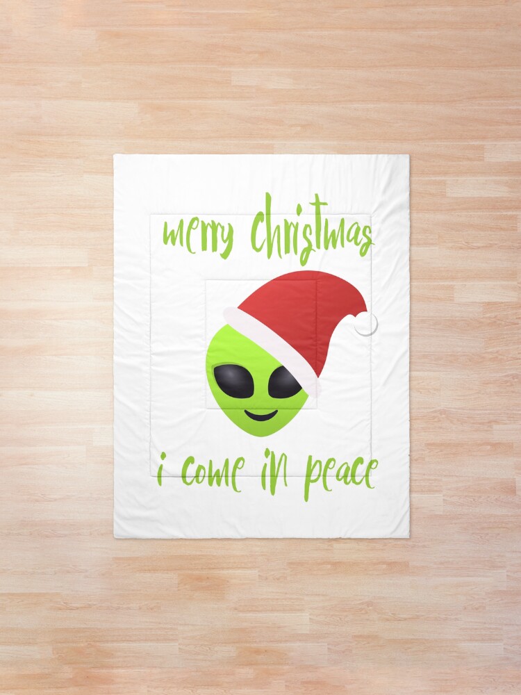 Alternate view of merry christmas, i come in peace Comforter