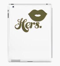 Hers #2 iPad Case/Skin