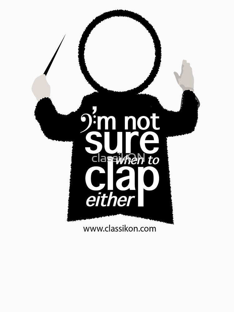 I'm not sure when to clap either - Conductor by classikON