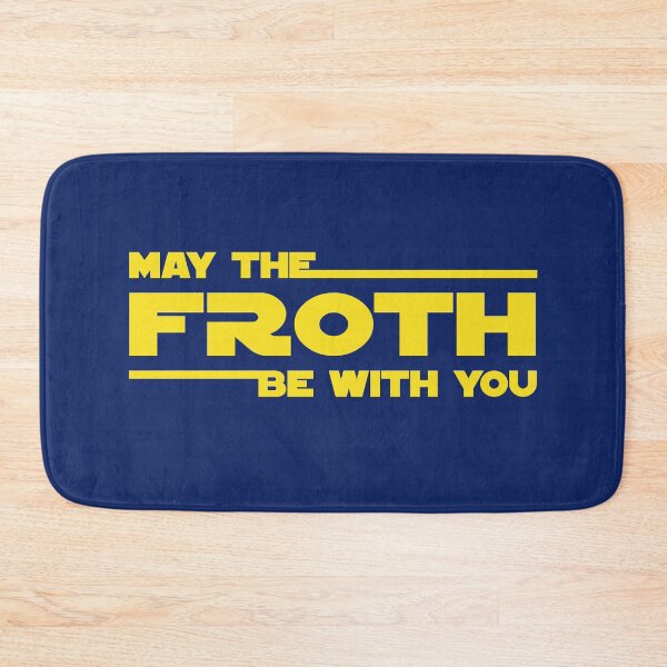 Item preview, MAY THE FROTH BE WITH YOU MOVIE QUOTE PARODY designed and sold by azamaniacox.