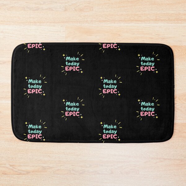 Item preview, Make Today Epic! designed and sold by TextyQuotes.