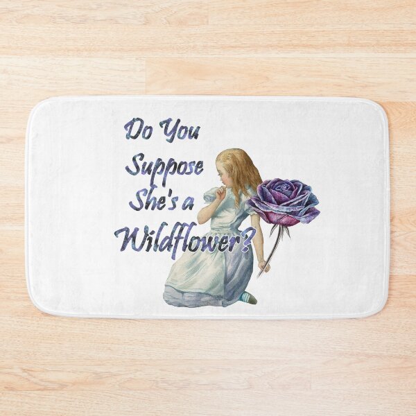 Item preview, Do You Suppose She's a Wild Flower? - Alice In Wonderland designed and sold by maryedenoa.