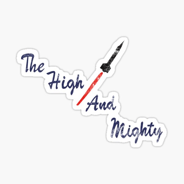 the-high-and-mighty-sticker-for-sale-by-pilots-notes-redbubble