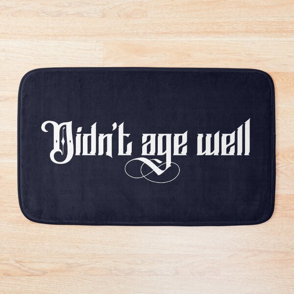 Item preview, Not aged well designed and sold by RAWWR.