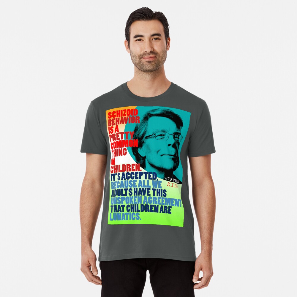 Stephen King Quote Premium T-Shirt
