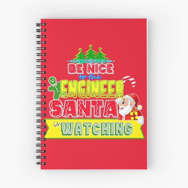 Item preview, Be Nice to the Engineer Santa is Watching Gift Idea designed and sold by werdanepo.