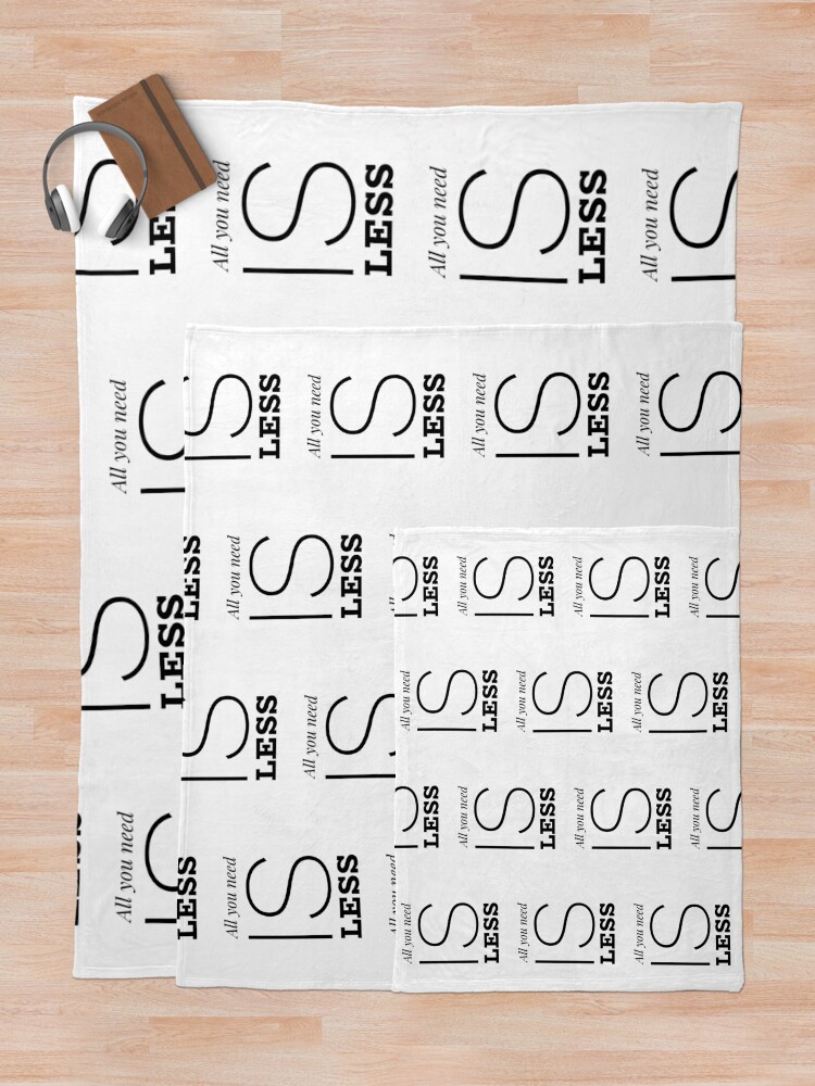 Aperçu 5 sur 6. Plaid avec l'œuvre Motivational Inspirational and Positive quote - All you need is less typography text art by Word Fandom - wordfandom créée et vendue par WordFandom.