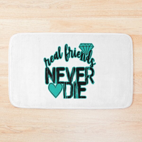 Item preview, Real Friend s Never DIe designed and sold by SerpentSkyArts.