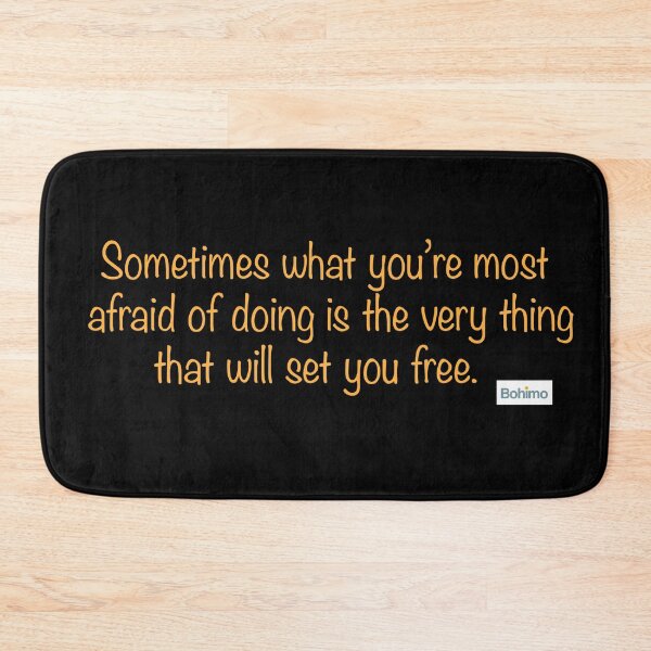 Item preview, Sometimes what you’re most afraid of doing is the very thing that will set you free. Robert Tew designed and sold by Bohimo.