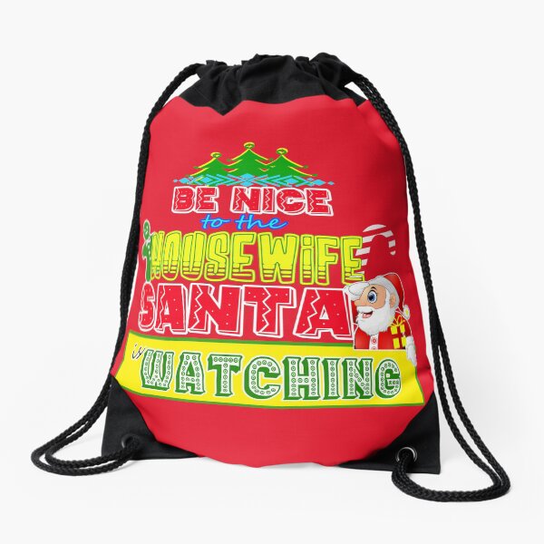 Item preview, Be Nice to the Housewife Santa is Watching Gift Idea   designed and sold by werdanepo.