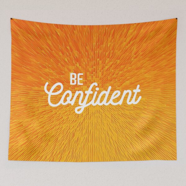 Item preview, Be Confident designed and sold by ThePrintees.