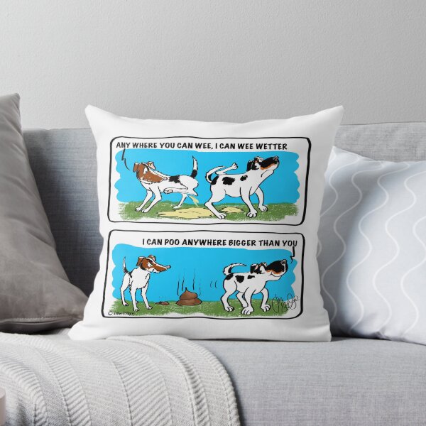 ANYWHERE YOU CAN WEE, I CAN WEE WETTER Throw Pillow