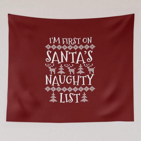 Item preview, Im first on Santa's naughty list funny Christmas quote designed and sold by alenaz.
