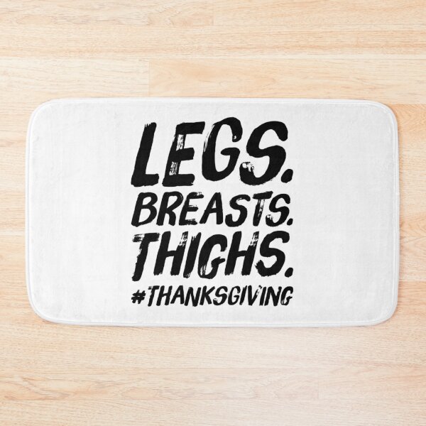 Item preview, Motivational Inspirational and Positive quote -  Legs breasts thighs thanksgiving typography text art by Word Fandom - wordfandom designed and sold by Kerry Pritchard.